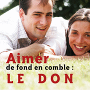 Aimer de fond en comble : le Don