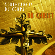 Souffrances du corps du Christ