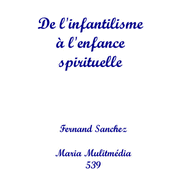 De l'infantilisme  l'enfance spirituelle