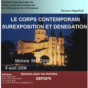 Le corps : entre surexposition et dngation