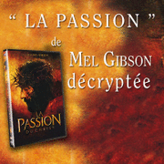 La Passion de Mel Gibson dcrypte
