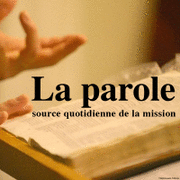 Lourdes 2008-13 La Parole, source quotidienne de la mission