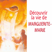 Dcouvrir la vie de Marguerite-Marie