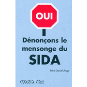 Dnonons le mensonge du SIDA