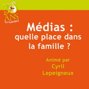 Mdias : quelle place dans la famille ?