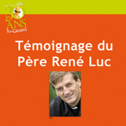 Tmoignage du P. Ren Luc