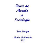 Cours de Morale et sociologie 1 à 17 (2° année)