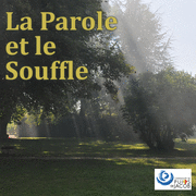 La Parole et le souffle 1&2