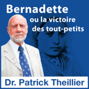 Bernadette ou la victoire des tout-petits