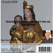 Tmoignage sur les martyrs de Thibirine