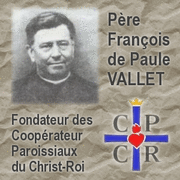 Pre Franois de Paule Vallet, fondateur des CPCR