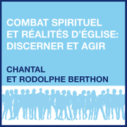 Combat spirituel et ralits d'Eglise : discerner et agir