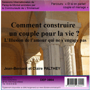 Comment construire un couple pour la vie ?