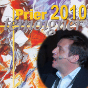 Prier Tmoigner 2010 : Prsentation du thme