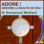 Adore ! Absorbe la beaut de Dieu !