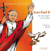 Jean-Paul II, le messager de paix