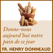 Donne-nous aujourd'hui notre pain de ce jour