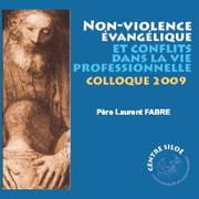 Non-violence vanglique et conflits dans la vie professionnelle