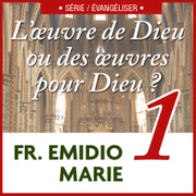 L'oeuvre de Dieu ou des oeuvres pour Dieu ?