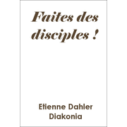 Faites des disciples