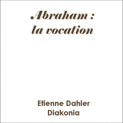 Abraham : la vocation