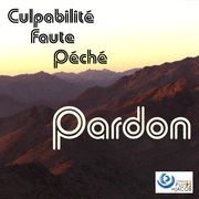 Culpabilit, faute, pch et pardon 1&2