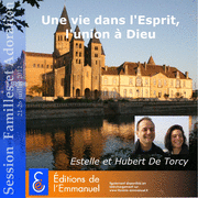 Une vie dans l'Esprit, l'union  Dieu