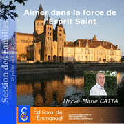 Aimer dans la force de l'Esprit Saint