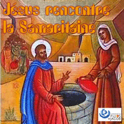 Jésus rencontre la femme Samaritaine 1&2