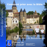 Comment prier avec la Bible 1&2