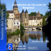 Construire sa vie avec le Seigneur 1&2