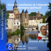 Vivre la confiance et l'abandon - Parcours spirituel 1  3