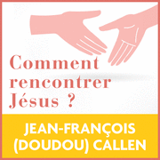 Comment rencontrer Jsus ?