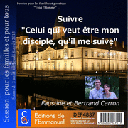 Suivre : celui qui veut tre mon disciple, qu'il me suive