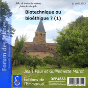 Biotechnique ou biothique ? 1&2