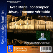 Avec Marie, contempler Jsus, l'homme vritable