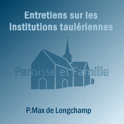 Entretiens sur les Institutions taulriennes 1&2