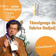 Prier Tmoigner 2014 - Tmoignage de Fabrice Hadjadj