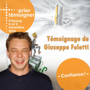 Prier Tmoigner 2014 - Tmoignage de Giuseppe Foletti