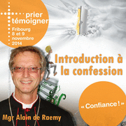 Prier Tmoigner 2014 - Introduction  la confession
