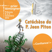 Prier Tmoigner 2014 - Petite catchse sur la Confiance