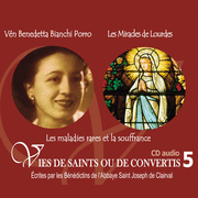 Vnrable Benedetta Bianchi Porro | Les miracles de Lourdes