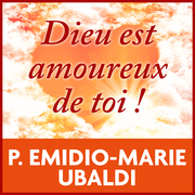 Dieu est amoureux de toi !