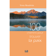 100 chemins pour trouver la paix