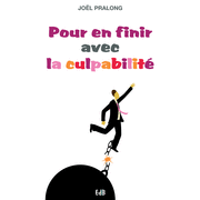 Pour en finir avec la culpabilit