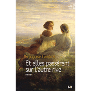 Et elles passrent sur l'autre rive