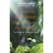 Chemins de gurison des blessures de l'enfance