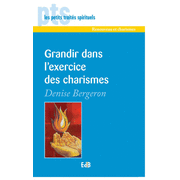 Grandir dans l'exercice des charismes