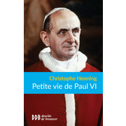 Petite vie de Paul VI