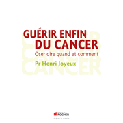 Gurir enfin du cancer